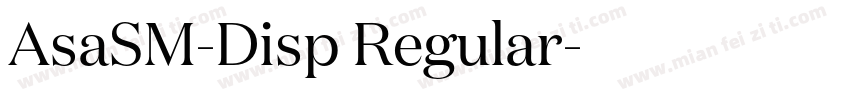 AsaSM-Disp Regular字体转换